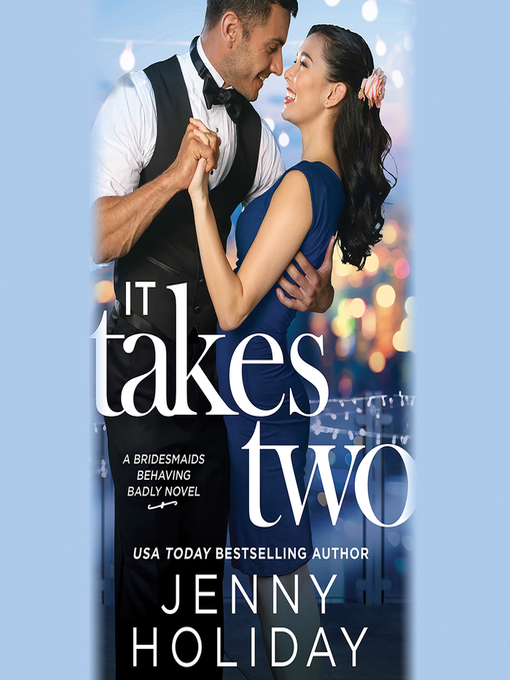 Title details for It Takes Two by Jenny Holiday - Available